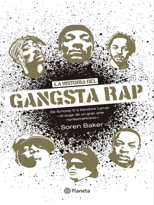 Title details for La historia del Gangsta Rap by Soren Baker - Available